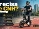 Bicicleta Elétrica Precisa de Habilitação